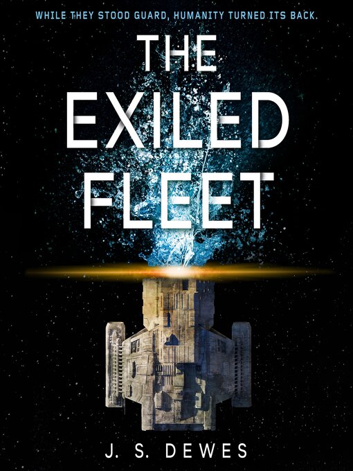 Title details for The Exiled Fleet by J. S. Dewes - Available